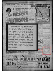 A page of the May 22nd, 1909 "The Journal-Herald" newspaper. The page features an inset magnified portion of the paper, which reads: "Come and hear the world's favorite. An evening of enjoyment for all. A grand recital will be given by Miss Hallie Q. Brown, of Wilberforce, Ohio, at the A.M.E. church, Thursday evening, May 27. Wiles, Mich., said 'Miss Hallie Q. Brown has a fine voice, well cultivated, a pleasing stage presence, and the freshest repertoire of any read we have had here. Miss Brown has delivered many hundreds of temperance lectures both in Great Britain and America.'"